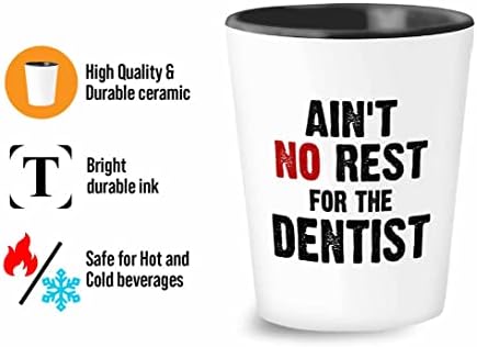Flairy Land Diş Hekimi Shot Cam 1.5 oz - diş hekimi için dinlenme yok - Diş Hijyenisti Doktor Hemşire Tıp Öğrencisi Ortodontist
