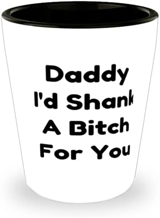 Baba için Baba, Baba Senin için Bir Kaltak Saplarım, Komik Baba Shot Glass, Oğlundan Seramik Bardak